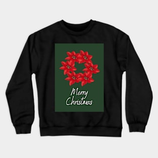 Merry Christmas Poinsettia Wreath on a Dark Green Background Crewneck Sweatshirt